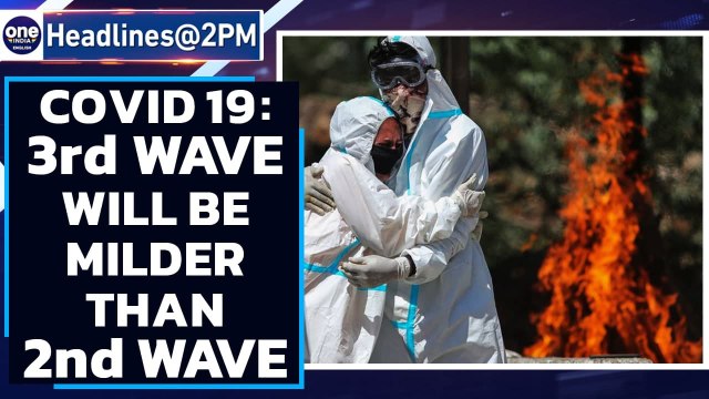 Covid-19 potential third wave expected to be milder than second wave because...| Oneindia News