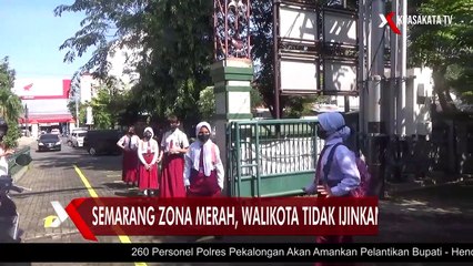 Semarang Zona Merah, Walikota Tidak Ijinkan PTM