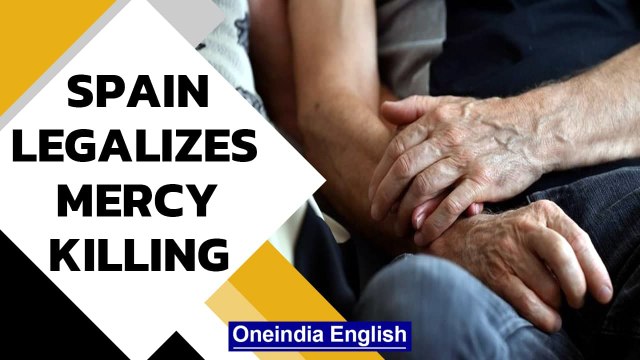 Spain legalizes euthanasia: Law passed in March comes into effect | Oneindia News