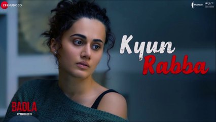 Kyun Rabba - Full Video | Badla | Amitabh Bachchan | Taapsee Pannu | Armaan Malik | Amaal Mallik