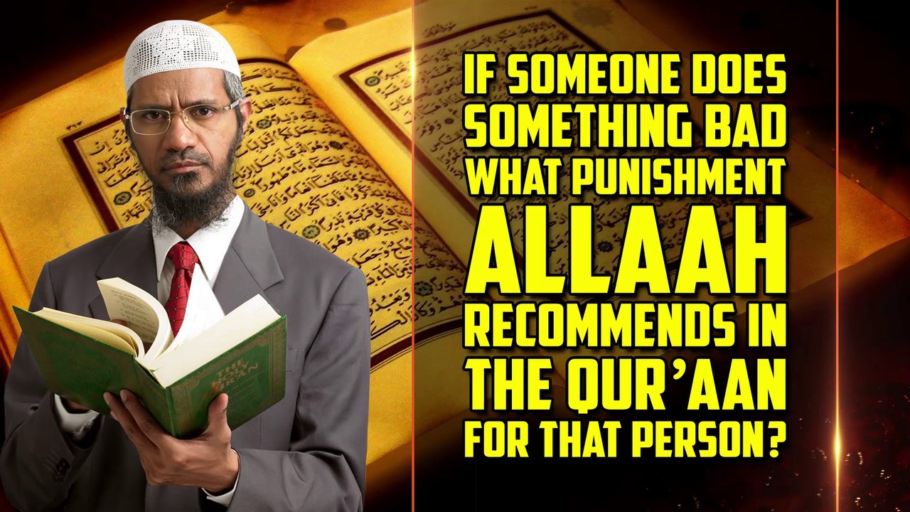 If Someone Does Something Bad What Punishment Allah Recommends in the Quran for that Person