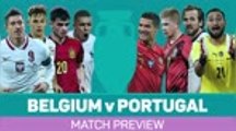 Euro 2020: Belgium v Portugal preview