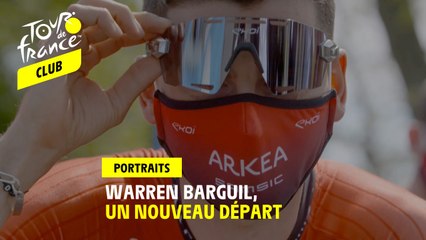 The Heroes - Warren Barguil, un nouveau départ