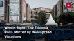 Who is Right! The Ethiopia Polls Marred by Widespread Violations