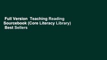 Full Version  Teaching Reading Sourcebook (Core Literacy Library)  Best Sellers Rank : #1