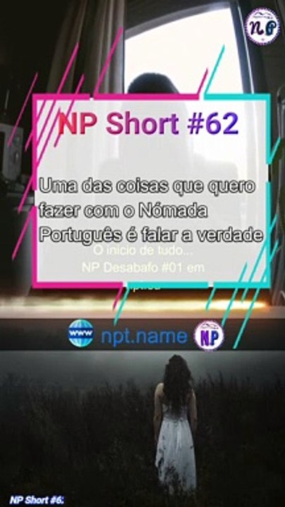NP Short #62 | Uma das coisas que quero fazer com o Nómada Português é falar a verdade...