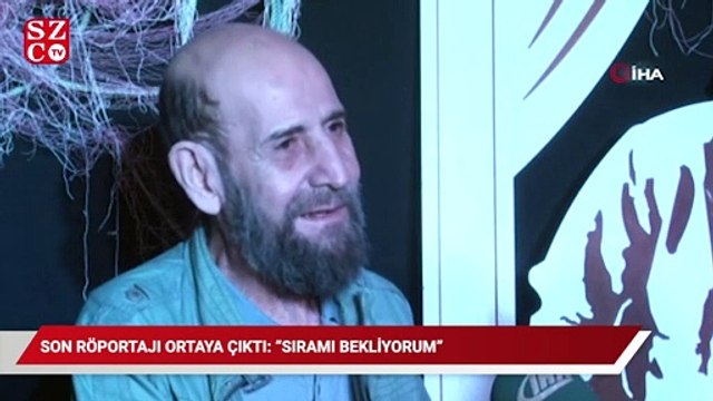 'Cemil' karakteriyle hafızalara kazınan Uğurtan Sayıner'in son röportajı ortaya çıktı: Sıramı bekliyorum