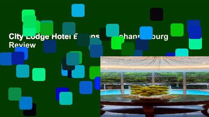 City Lodge Hotel Bryanston Johannesburg  Review