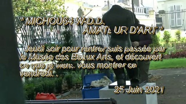 MICHOU64 W-D.D. AMATEUR D'ART - PAU - MAINTENANT ON PEUT VRAIMENT DIRE LE JARDIN AUX SCULPTURES DU MUSÉE DES BEAUX ARTS