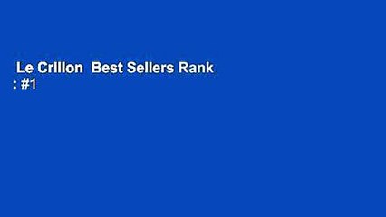 Le Crillon  Best Sellers Rank : #1
