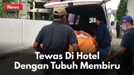 TEWAS DIKAMAR HOTEL DENGAN KONDISI TUBUH MEMBIRU !!
