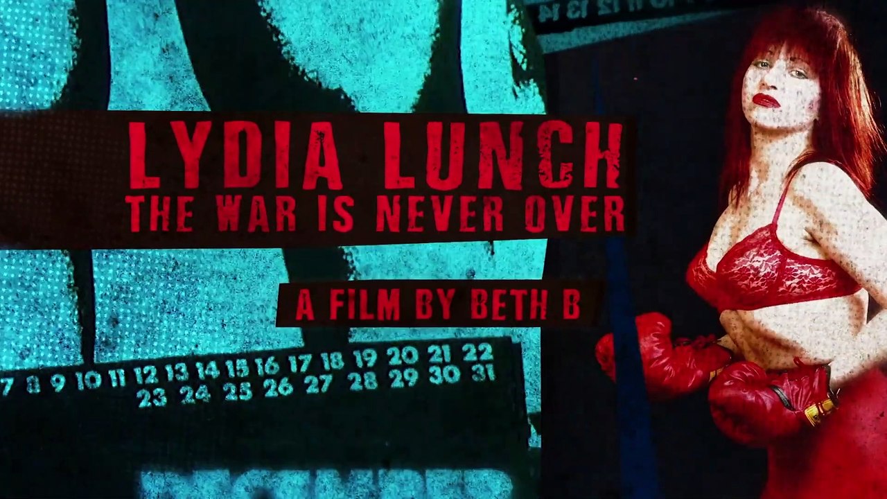 Lydia Lunch – The War Is Never Over – Trailer