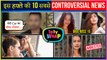 Payal Rohatgi Gets Arrested, Ankita And Rhea In Bigg Boss 15, Nisha Trolled For Spending Time With Kavish | Telly Wrap