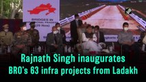 Rajnath Singh inaugurate BRO’s 63 infra projects from Ladakh