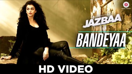 Bandeyaa - Full Video | Jazbaa | Aishwarya Rai Bachchan | Amjad-Nadeem |Jubin Nautiyal