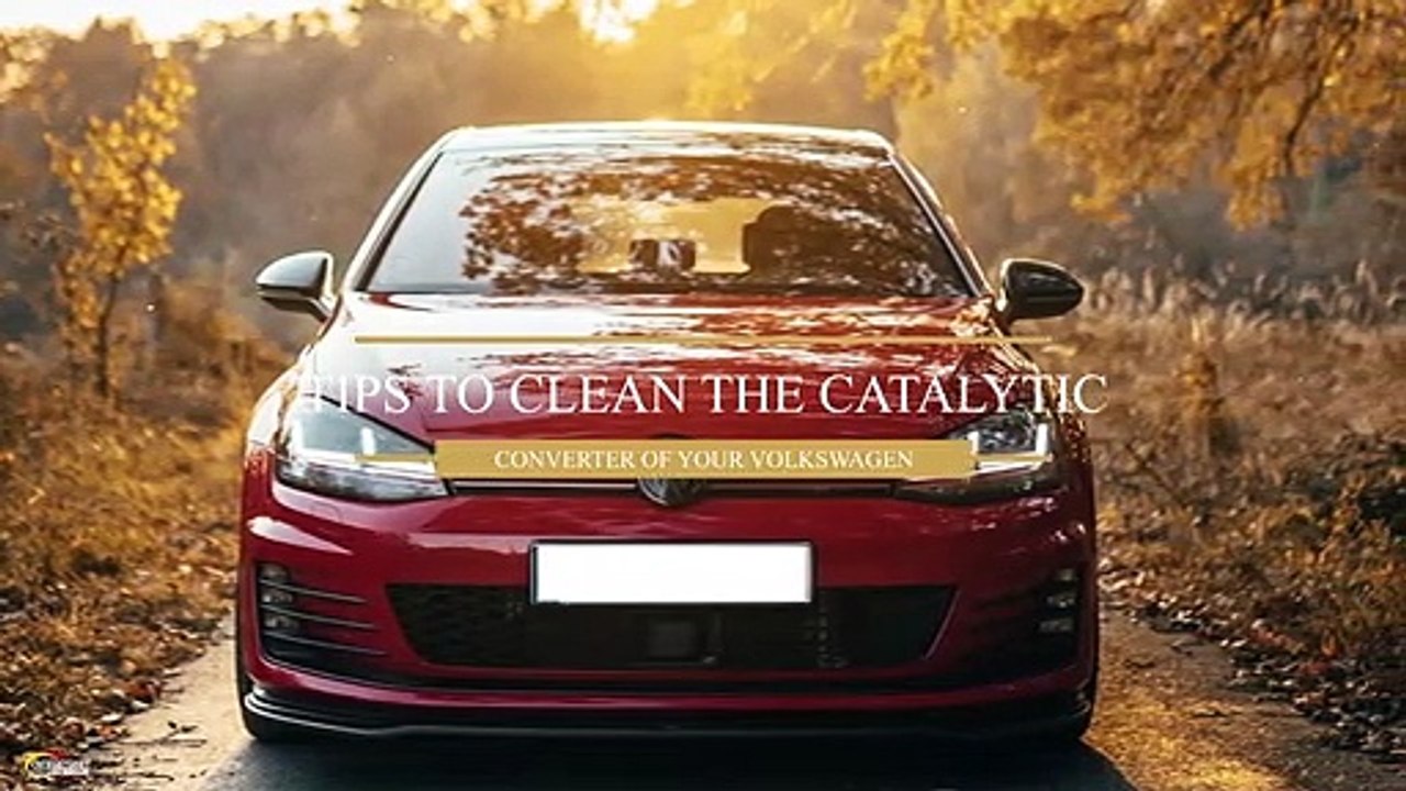 Tips to Clean the Catalytic Converter of Your Volkswagen