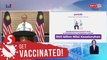 Pemulih: RM1bil allocated to hasten immunisation programme, says PM