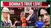 CBS The Bold and the Beautiful Spoilers Donna Confesses True Love is Eric – Destroyed Quinn Marriage