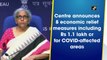 Centre announces 8 economic relief measures including Rs 1.1 lakh crore for Covid-affected sectors