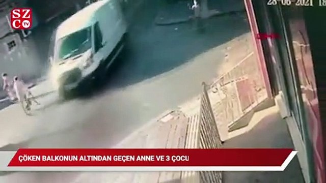Çöken balkonun altından geçen anne ve üç çocuğu böyle ölümden döndü