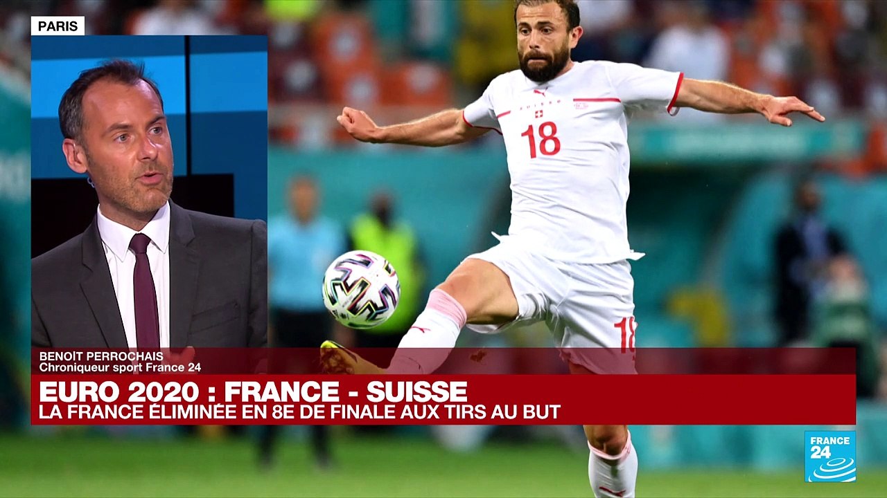 Euro 2021: la France éliminée en 8e de finale par la Suisse aux tirs au but  - Vidéo Dailymotion