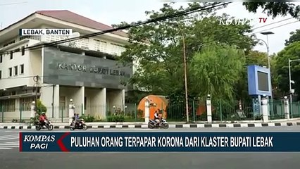 Puluhan Orang Terpapar Corona dari Klaster Bupati Lebak