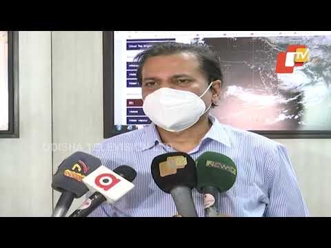 Cyclone Yaas Update- IMD DG Mrutyunjay Mohapatra Briefs On Location & Movement