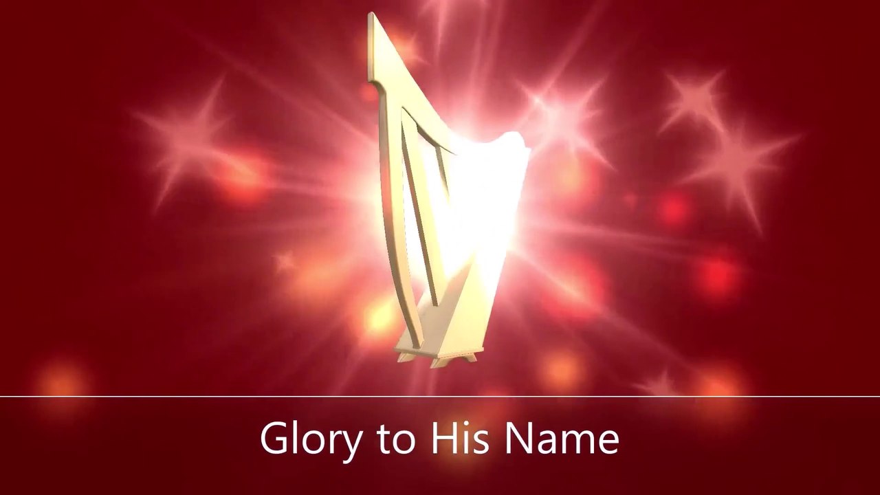 Glory to His Name