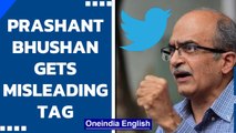 Prashant Bhushan get Twitter's misleading tag over post on vaccine hesitancy | Oneindia News