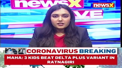 Delta Plus Variant Scare States On Alert NewsX