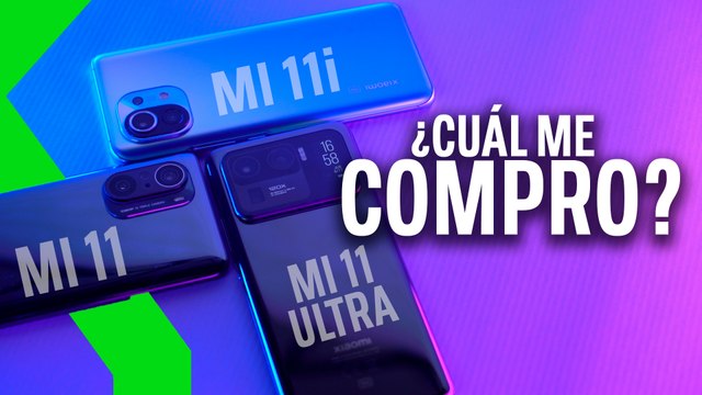 MI 11, MI 11 ULTRA y MI 11i CUÁL ME COMPRO de la gama alta de Xiaomi