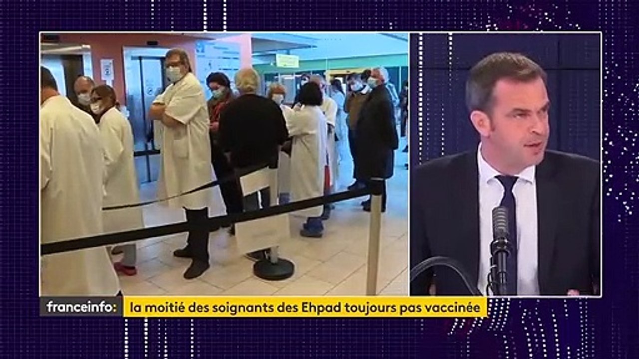 Coronavirus - Olivier Véran : "J'ai écrit à tous les directeurs dEhpad et d'hôpitaux pour leur dire de se mobiliser sur la vaccination des soignants'