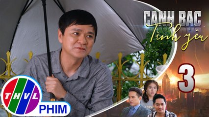 Canh bạc tình yêu - Tập 3[2]: Ông Phát ray rứt cho rằng vì tội lỗi của mình mà liên lụy đến vợ con