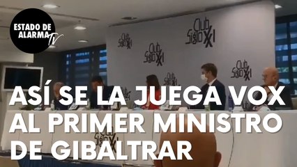 Así se la juega Vox al primer ministro de Gibraltar durante un acto en Madrid: “¡Gibraltar, español!”