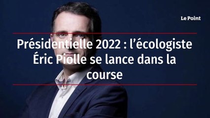 Présidentielle 2022  l’écologiste Éric Piolle se lance dans la course