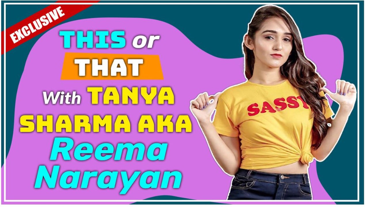 This or That with Tanya Sharma Aka Reema Narayan Fun segment n More | FilmiBeat