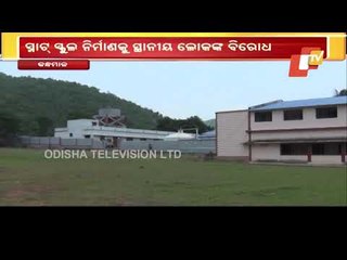 Locals Of Brahmanigaon In Kandhamal Protest Establishment Of Smart School In Area