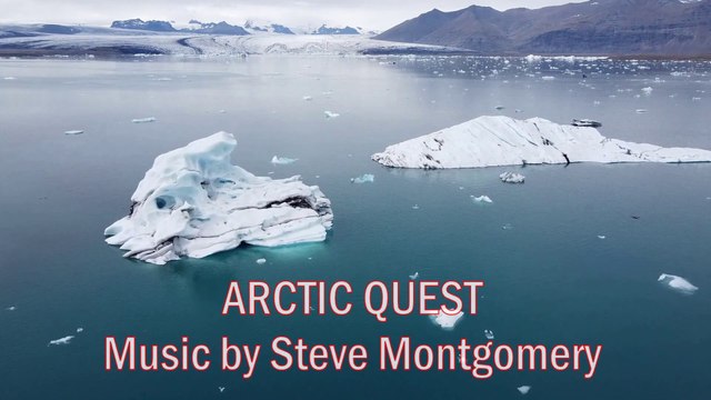 ARTIC QUEST music Composed by Steve Montgomery ( using Polar Ice X for Omnisphere 2)