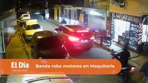 Banda de delincuentes hace recorrido para robar motores en Maquiteria