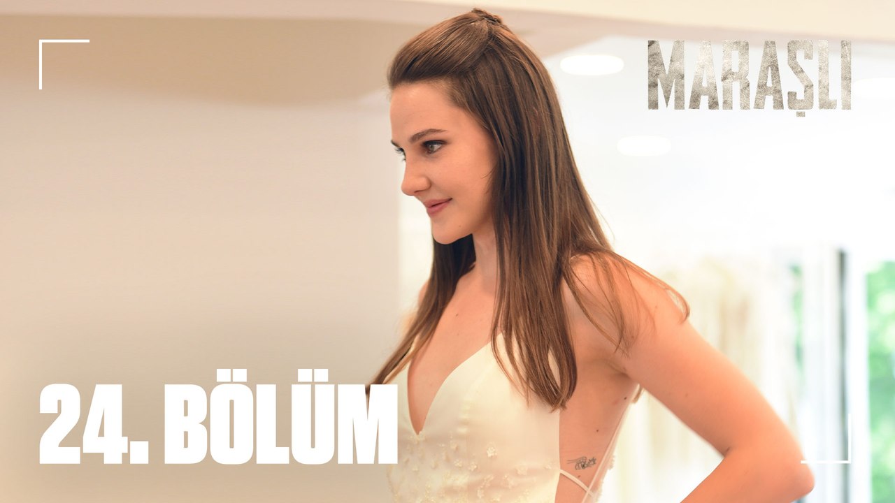 Maraşlı 24. Bölüm