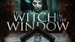 THE WITCH IN THE WINDOW | Horreur, Drame | Film Complet en Français