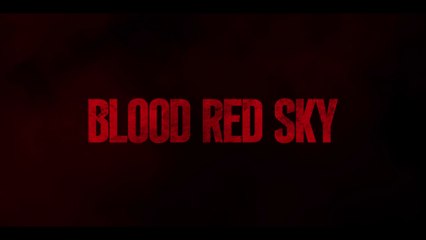 BLOOD RED SKY (2021) Trailer VOST-ENG