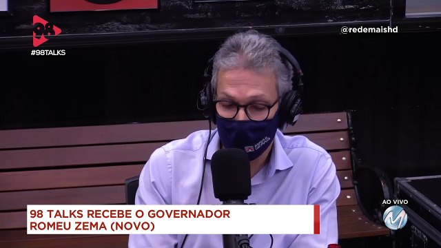 98 Talks | Romeu Zema diz que mineiros serão vacinados até outubro