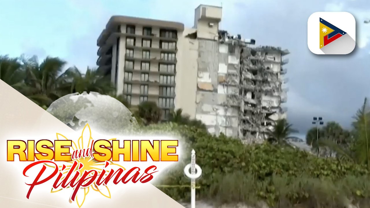 GLOBALITA: Isa pang bangkay, narekober sa gumuhong 12 storey apartment sa Miami, Florida; gumuhong gusali, 10 na ang namatay habang 151 pa ang nawawala