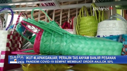 Ikut #Lapakganjar, Perajin Tas Anyam Banjir Pesanan