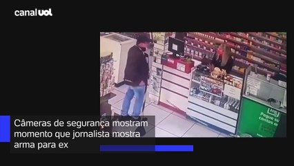 Câmeras de segurança mostram momento que jornalista mostra arma para ex