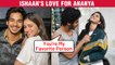 Ishaan Khatter Calls Ananya Panday His ' FAVORITE PERSON'