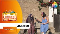 Sevcan'la Lezzet Yolunda 46. Bölüm | Kırklareli