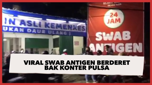 Viral Lapak Tes Swab Antigen Murah, Berderet Bak Konter Pulsa