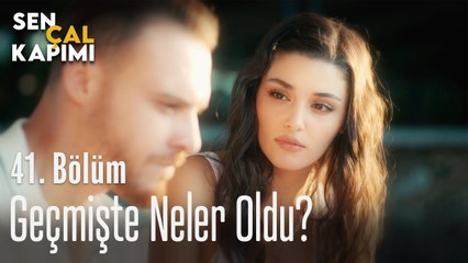 Geçmişte neler oldu? - Sen Çal Kapımı 41. Bölüm